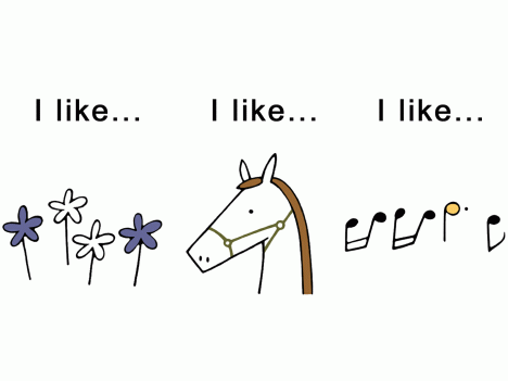  like: flower (left) like: horse (middle) like: music (right)